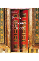 PALAIS  ET DEMEURES D'ORIENT