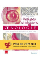 Analyses et décisions en oenologie - Guide pratique du laboratoire et de la cave