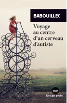 Voyage au centre d'un cerveau d'autiste