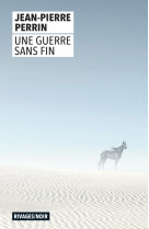 Une guerre sans fin