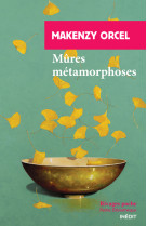 Mûres métamorphoses