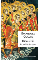 Hiérarchie. La société des anges