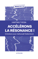 Accélérons la résonance !