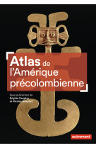 Atlas de l'Amérique précolombienne