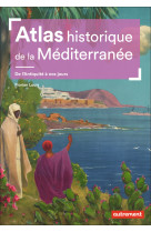 Atlas historique de la Méditerranée