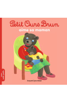 Petit Ours Brun aime sa maman