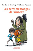 Les cent mensonges de Vincent