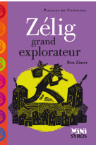 Zélig grand explorateur