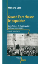 Quand l'art chasse le populaire