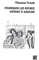 pourquoi les riches votent à gauche