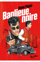 Banlieue noire