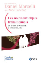 Les nouveaux objets transitionnels