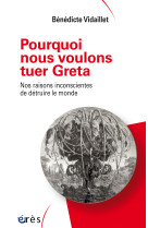 Pourquoi nous voulons tuer Greta