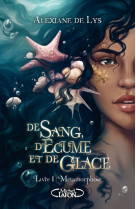 De sang, d'écume et de glace - Tome 1