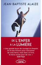 De l'enfer à la lumière