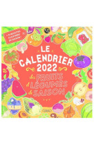 Le calendrier 2022 des fruits et légumes de saison