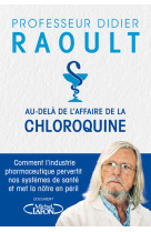 Au-delà de l'affaire de la chloroquine