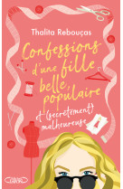 Confessions d'une fille belle, populaire et (secrètement) malheureuse - Tome 3