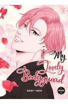 My Lovely Bodyguard - Tome 2