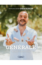 Tournée générale - Ma route des vins