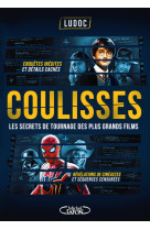 Coulisses - Les secrets de tournage des plus grands films