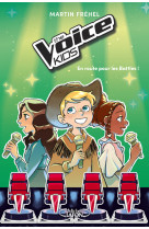 The Voice Kids - Tome 2 En route pour les battles !