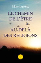 Le chemin de l'être au-delà des religions