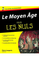 Le Moyen Age Pour les nuls