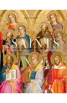 Les Saints. Aventure spirituelle et représentation