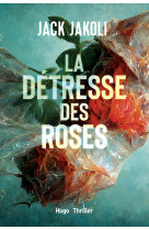 La detresse des roses