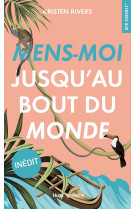 Mens-moi jusqu'au bout du monde