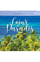 Calendrier Mural Coins de Paradis 2023