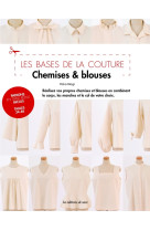 Les bases de la couture - Chemises & blouses