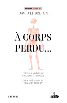 A corps perdu...