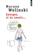 Georges, si tu savais...