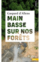 Main basse sur nos forêts