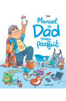 Dad - Manuel du Dad (presque) parfait