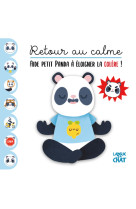 Retour au calme - Aide petit Panda à éloigner la colère !