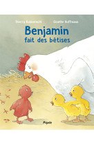 Benjamin fait des bêtises