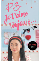 Les amours de Lara Jean T02 - P.S. Je t'aime toujours (Netflix)