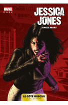 Marvel Dark: Le côté obscur T06 - Jessica Jones