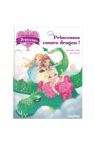 Une, deux, trois Princesses - Princesses contre dragon - Tome 1