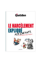 Mon Quotidien - Le harcèlement expliqué aux enfants