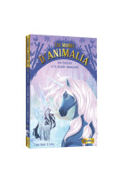 Les mondes d'Animalia - Les licornes et le monde Minuscule - Tome 5