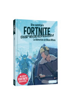 Fortnite - Une aventure dont tu es le héros - La libération de Mean Mines -  Tome 3