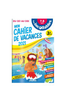 Les incollables - Cahier de vacances 2021 - Du CE1 au CE2