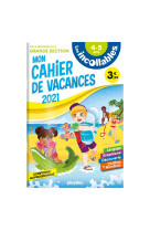 Cahier de vacances 2021 - Les Incollables - MS à GS - 4-5 ans