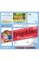 FRIGOBLOC HEBDOMADAIRE MONTESSORI 2022 - 16 MOIS - (DE SEPT. 2021 À DÉC. 2022)