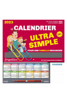 Frigobloc Le calendrier Ultra Simple pour une famille organisée ! (de sept. 2022 à déc. 2023)