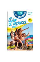 Cahier de vacances 2022 - Les incollables - De la 6e à la 5e - 11-12 ans